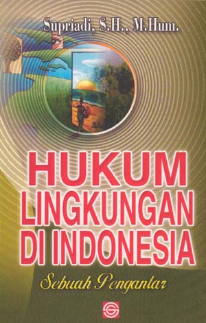 Hukum Lingkungan Di Indonesia