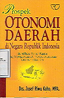 Prospek Otonomi Daerah di Negara Republik Indonesia